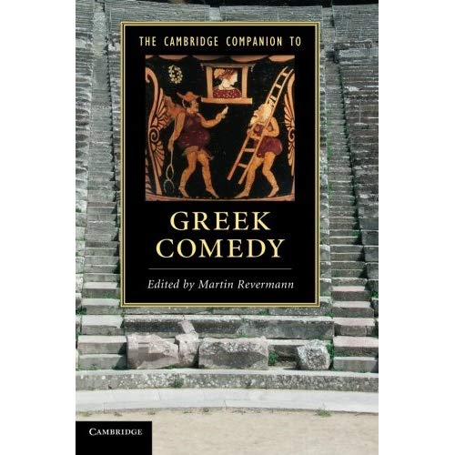 The Cambridge Companion to Greek Comedy (Cambridge Companions to Literature)