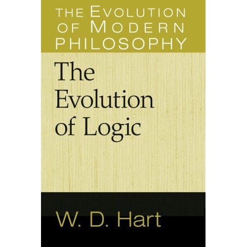 The Evolution of Logic (The Evolution of Modern Philosophy)