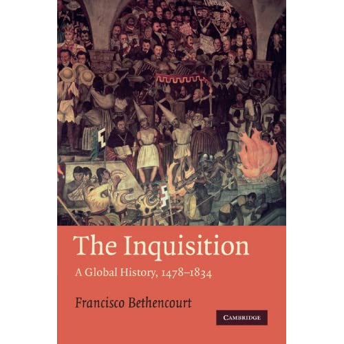 The Inquisition: A Global History 1478-1834 (Past and Present Publications)