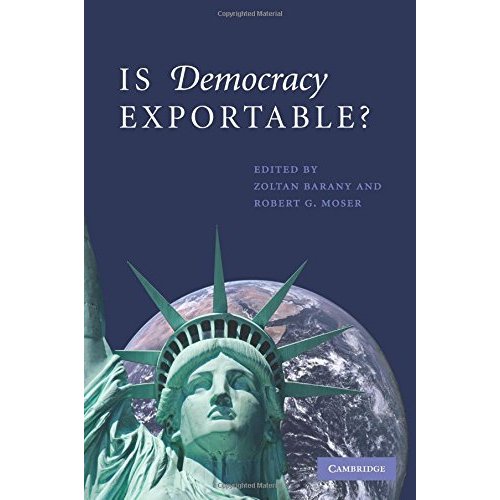 Is Democracy Exportable? (Cambridge Companion)