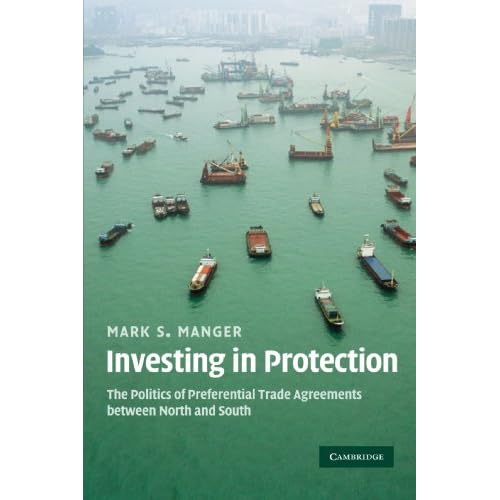 Investing in Protection: The Politics of Preferential Trade Agreements between North and South