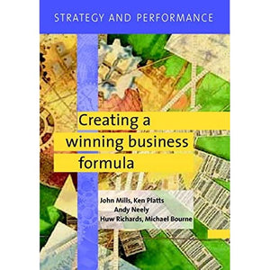 Strategy and Performance: Creating a Winning Business Formula