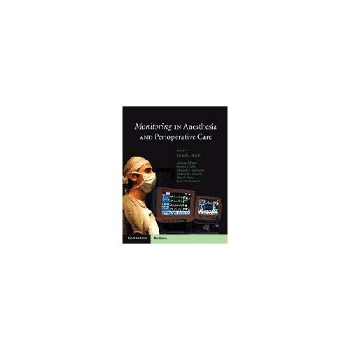 Monitoring in Anesthesia and Perioperative Care (Cambridge Medicine (Hardcover))