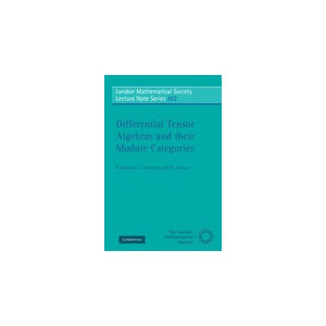 Differential Tensor Algebras and their Module Categories (London Mathematical Society Lecture Note Series)