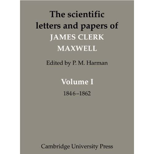 The Scientific Letters and Papers of James Clerk Maxwell 3 Volume Paperback Set (5 physical parts)