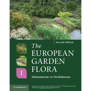 The European Garden Flora 5 Volume Hardback Set: The European Garden Flora Flowering Plants: A Manual for the Identification of Plants Cultivated in Europe, Both Out-of-Doors and Under Glass: Volume 1