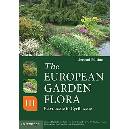 The European Garden Flora 5 Volume Hardback Set: The European Garden Flora Flowering Plants: A Manual for the Identification of Plants Cultivated in Europe, Both Out-of-Doors and Under Glass: Volume 3