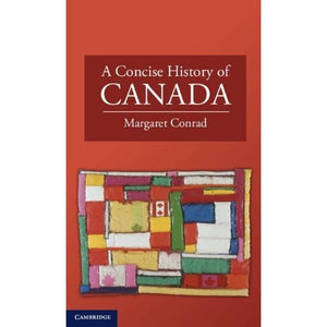 A Concise History of Canada (Cambridge Concise Histories)