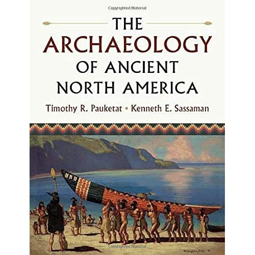 The Archaeology of Ancient North America