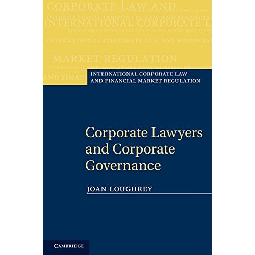 Corporate Lawyers and Corporate Governance (International Corporate Law and Financial Market Regulation)