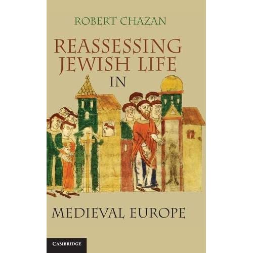 Reassessing Jewish Life in Medieval Europe