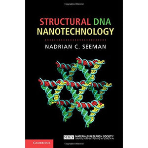 Structural DNA Nanotechnology