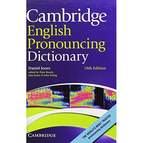 Cambridge English Pronouncing Dictionary