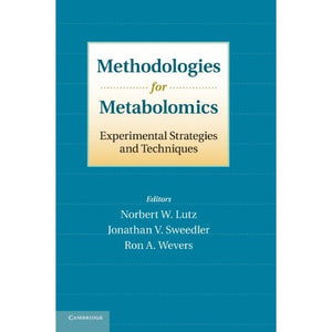 Methodologies for Metabolomics: Experimental Strategies and Techniques