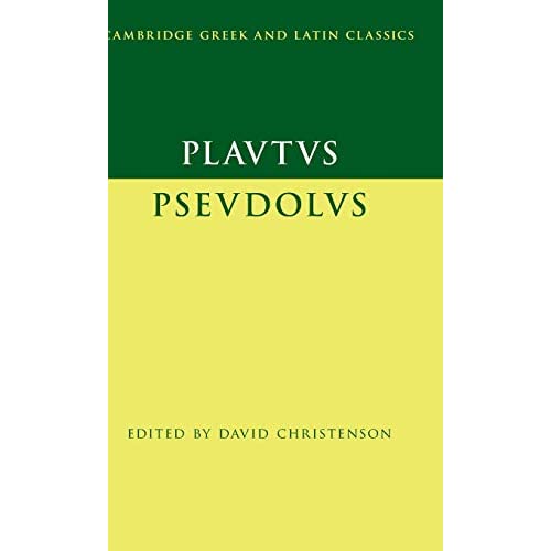 Plautus: Pseudolus (Cambridge Greek and Latin Classics)