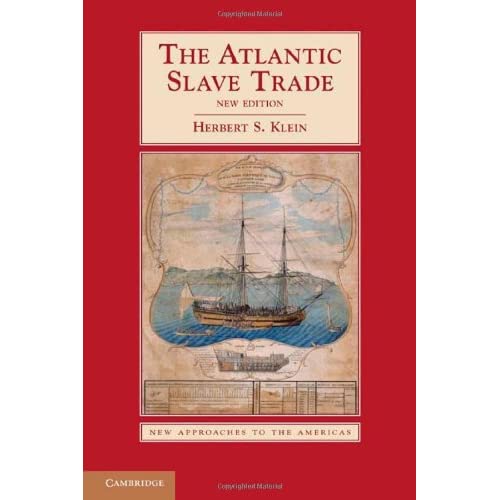 The Atlantic Slave Trade (New Approaches to the Americas)