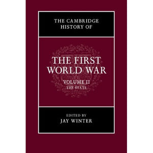 The Cambridge History of the First World War: The State: Volume 2