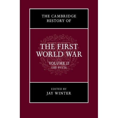 The Cambridge History of the First World War: The State: Volume 2