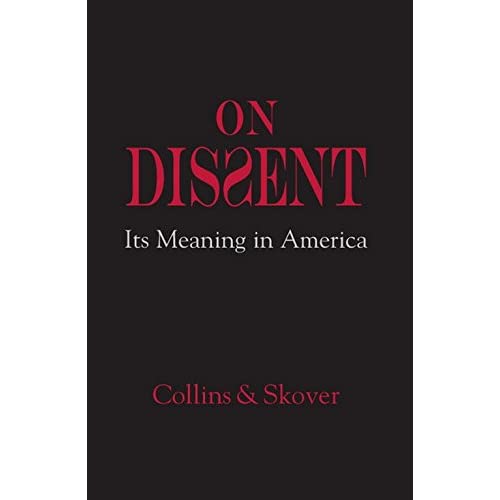 On Dissent: Its Meaning in America