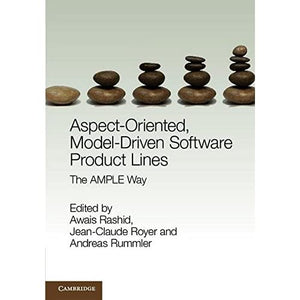 Aspect-Oriented, Model-Driven Software Product Lines: The AMPLE Way