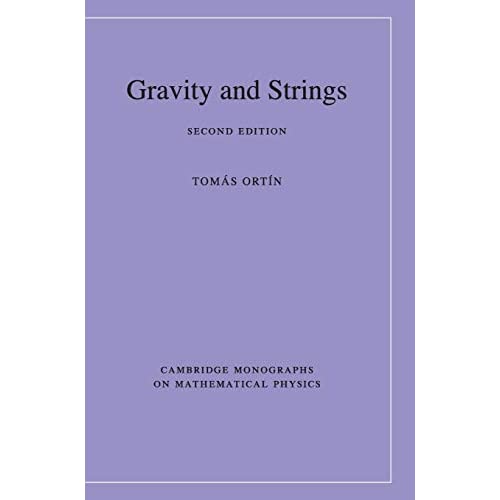 Gravity and Strings (Cambridge Monographs on Mathematical Physics)