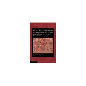 Cultural Hierarchy in Sixteenth-Century Europe: The Ottomans and Mexicans