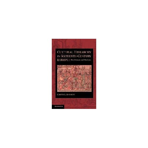Cultural Hierarchy in Sixteenth-Century Europe: The Ottomans and Mexicans