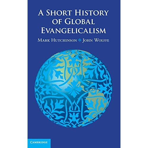 A Short History of Global Evangelicalism