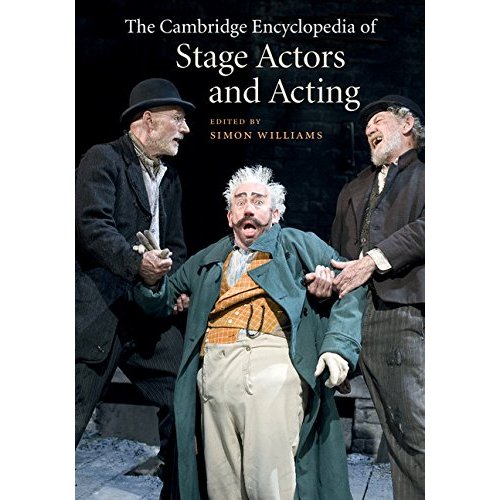 The Cambridge Encyclopedia of Stage Actors and Acting