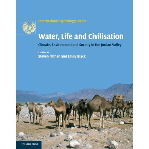 Water, Life and Civilisation: Climate, Environment and Society in the Jordan Valley (International Hydrology Series)