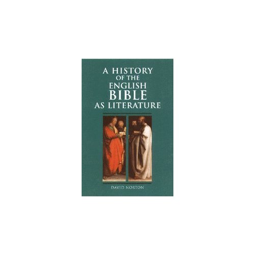 A History of the English Bible as Literature (A History of the Bible as Literature)