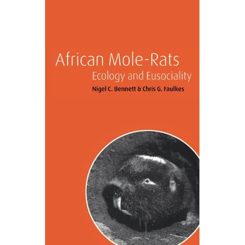 African Mole-Rats: Ecology and Eusociality