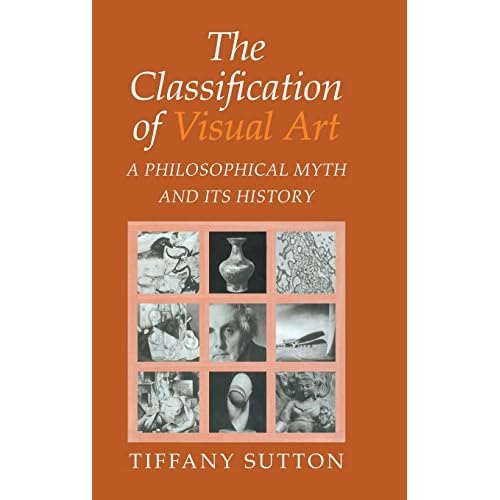 The Classification of Visual Art: A Philosophical Myth and its History