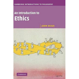 An Introduction to Ethics (Cambridge Introductions to Philosophy)