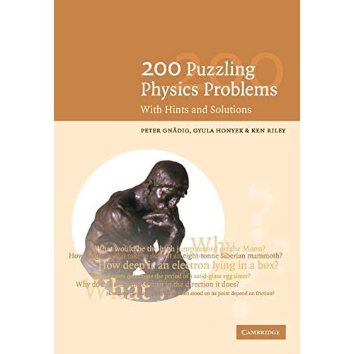 200 Puzzling Physics Problems: With Hints And Solutions