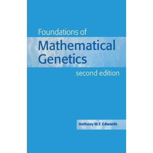 Foundations of Mathematical Genetics Second Edition