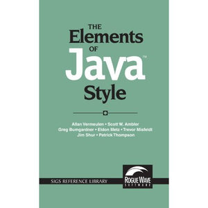 The Elements of Java- Style (SIGS Reference Library)