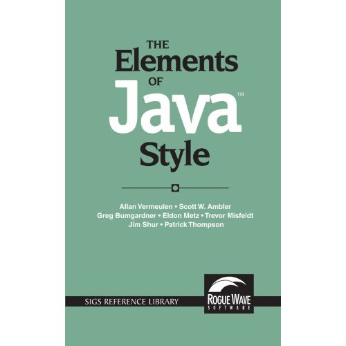 The Elements of Java- Style (SIGS Reference Library)