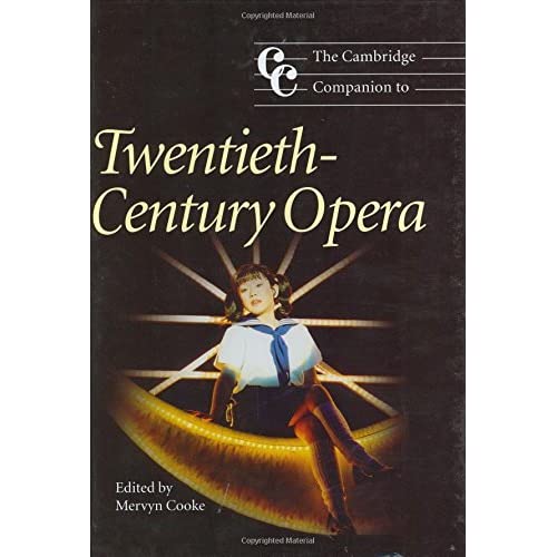 The Cambridge Companion to Twentieth-Century Opera (Cambridge Companions to Music)