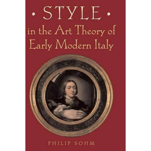 Style in the Art Theory of Early Modern Italy