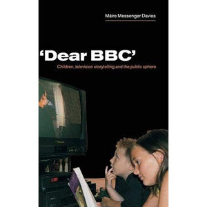 'Dear BBC': Children, Television Storytelling and the Public Sphere