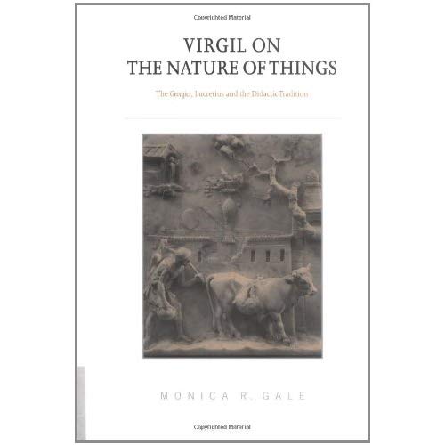 Virgil on the Nature of Things: The Georgics, Lucretius and the Didactic Tradition