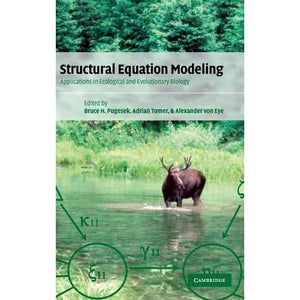Structural Equation Modeling: Applications in Ecological and Evolutionary Biology
