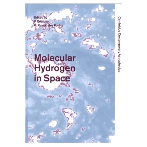 Molecular Hydrogen in Space (Cambridge Contemporary Astrophysics)