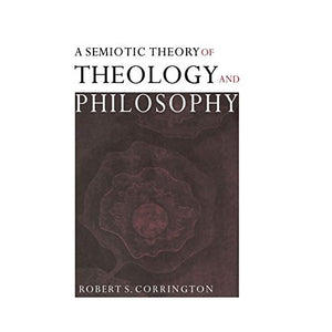 A Semiotic Theory of Theology and Philosophy