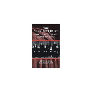 The Supreme Court and the Attitudinal Model Revisited