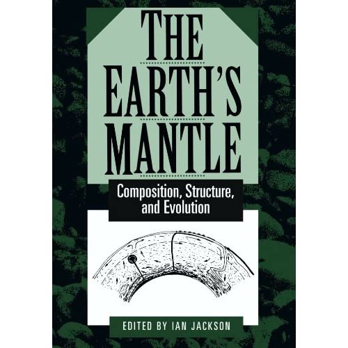 The Earth's Mantle: Composition, Structure, and Evolution