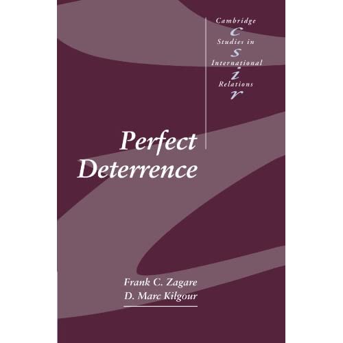 Perfect Deterrence: 72 (Cambridge Studies in International Relations, Series Number 72)