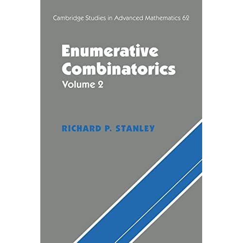 Enumerative Combinatorics: Volume 2: 62 (Cambridge Studies in Advanced Mathematics, Series Number 62)