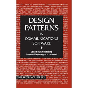 Design Patterns in Communications Software: 19 (SIGS Reference Library, Series Number 19)